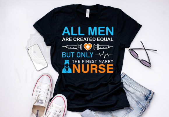 All Men Are Created Equal - Nurse Tshirt Graphics