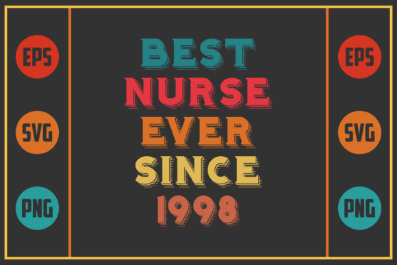 Best Nurse Ever Since 1998
