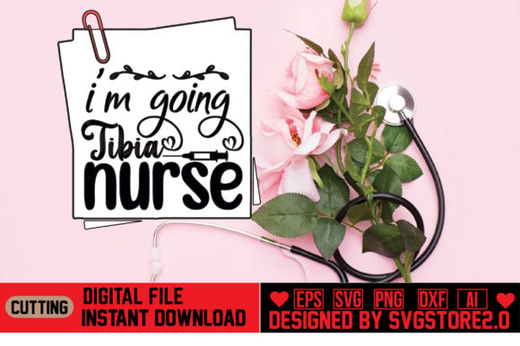 I’m Going Tibia Nurse