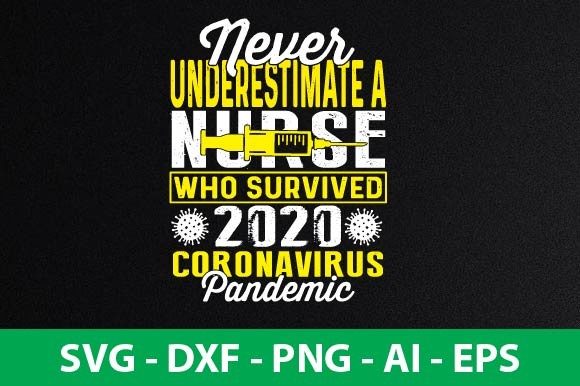 Never Underestimate a Nurse Who Survived Graphics