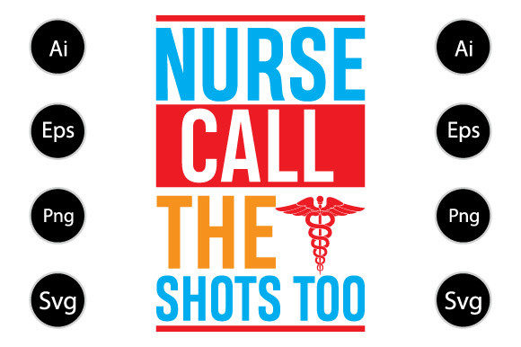 Nurse Call the Shots Too, Nurse Life Graphics