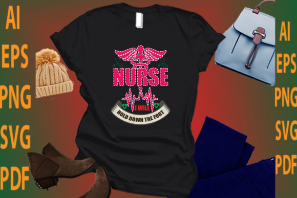 Nurse I Will Hold Down the Fort: Graphics and Crafts for Real Projects