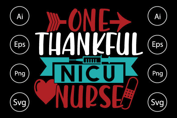 One Thankful Nicu Nurse Graphics and Crafts