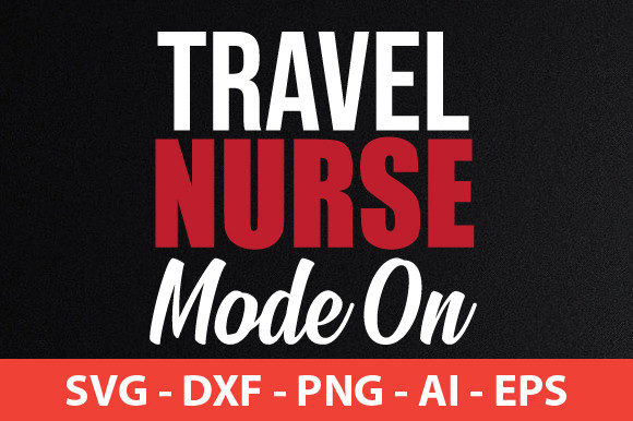 Travel Nurse Mode on